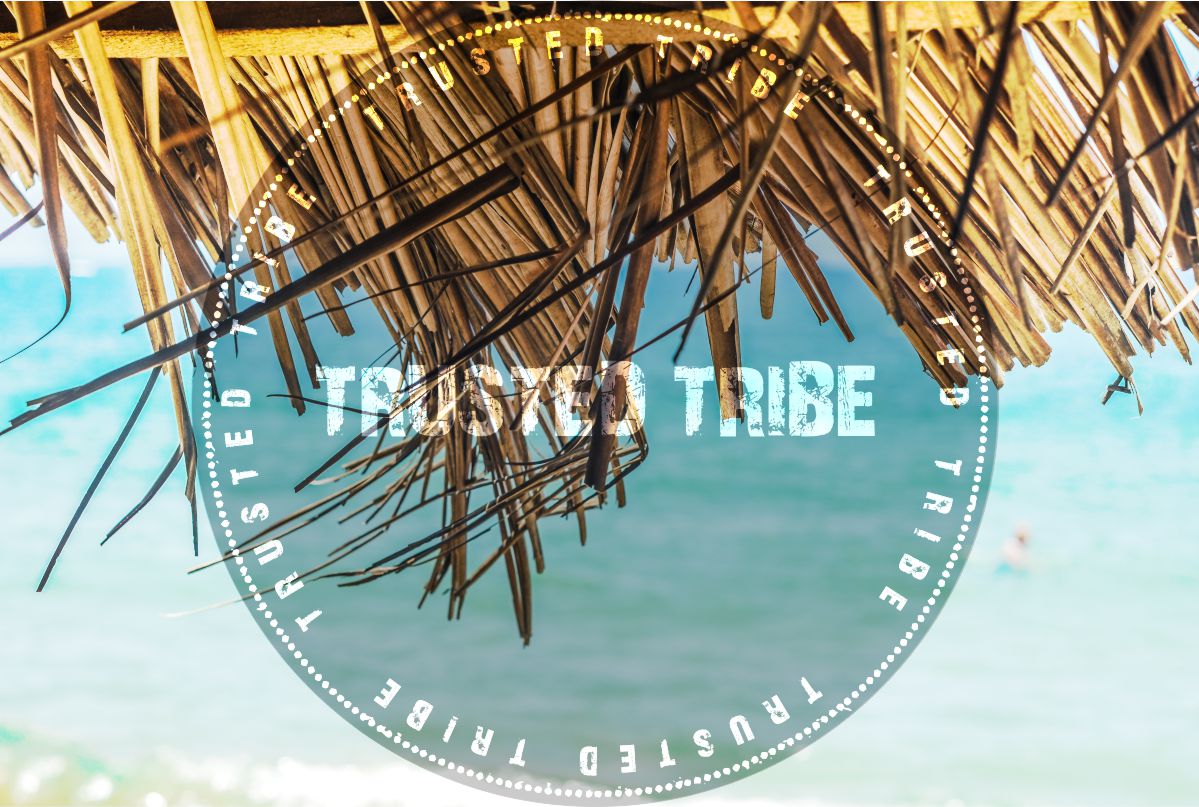 Trusted tribe image superimposed over a tropical beach